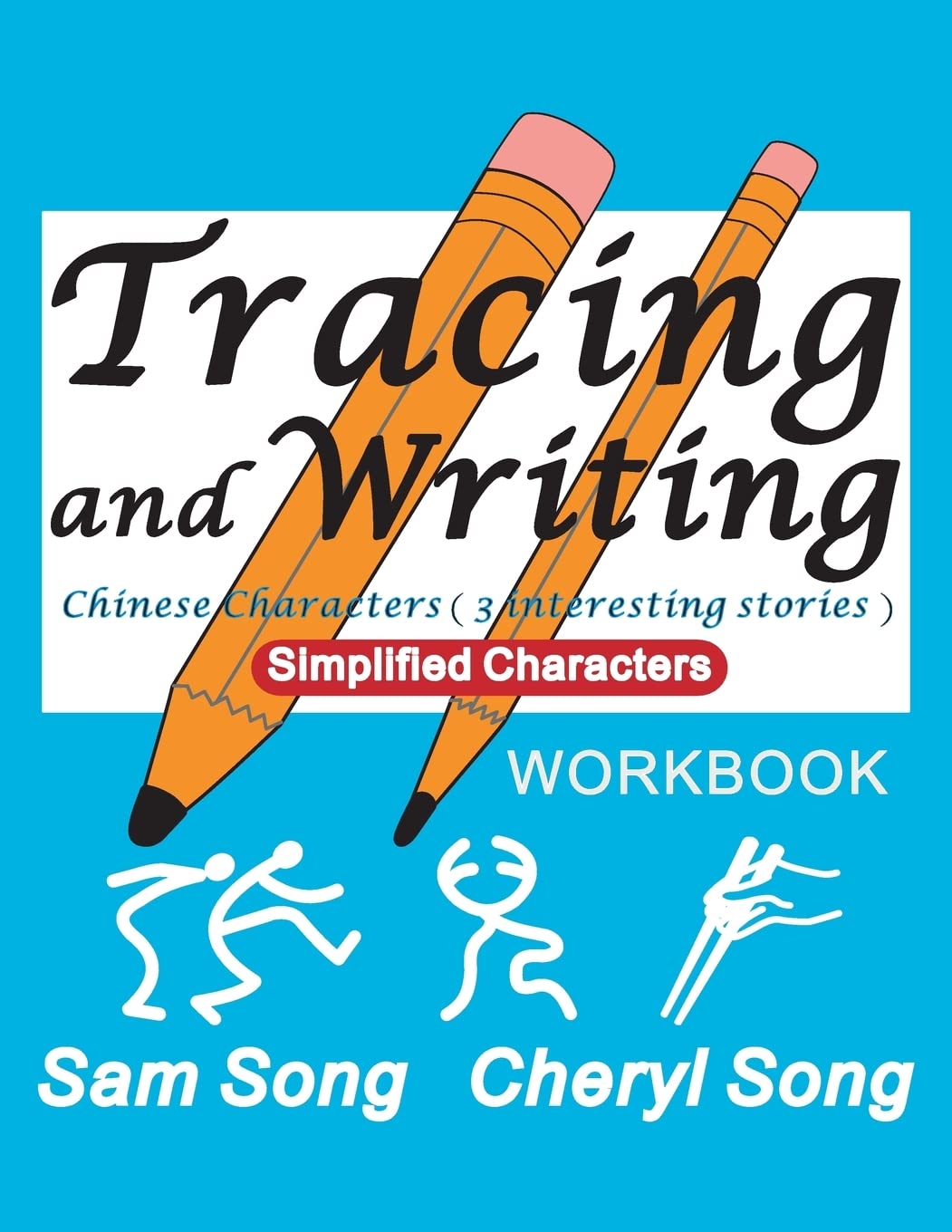 Tracing and Writing Chinese Characters ( 3 interesting stories ): Simplified Characters