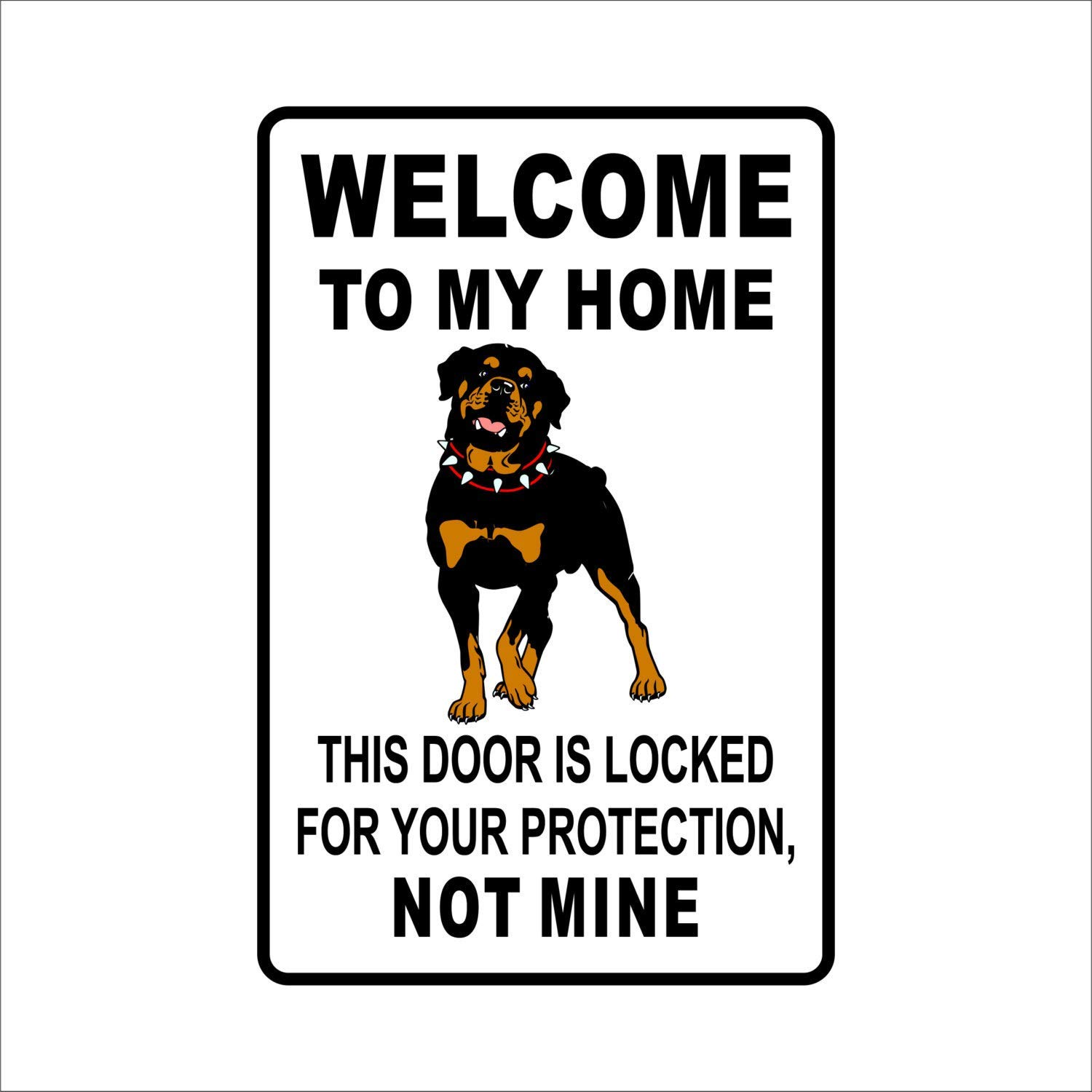 Inga Welcome To My Home Metal Sign Rottweiler Warning Sign Gift Dog Pet Funny Humor Aluminum Sign Metal Tin Sign 8x12 inches