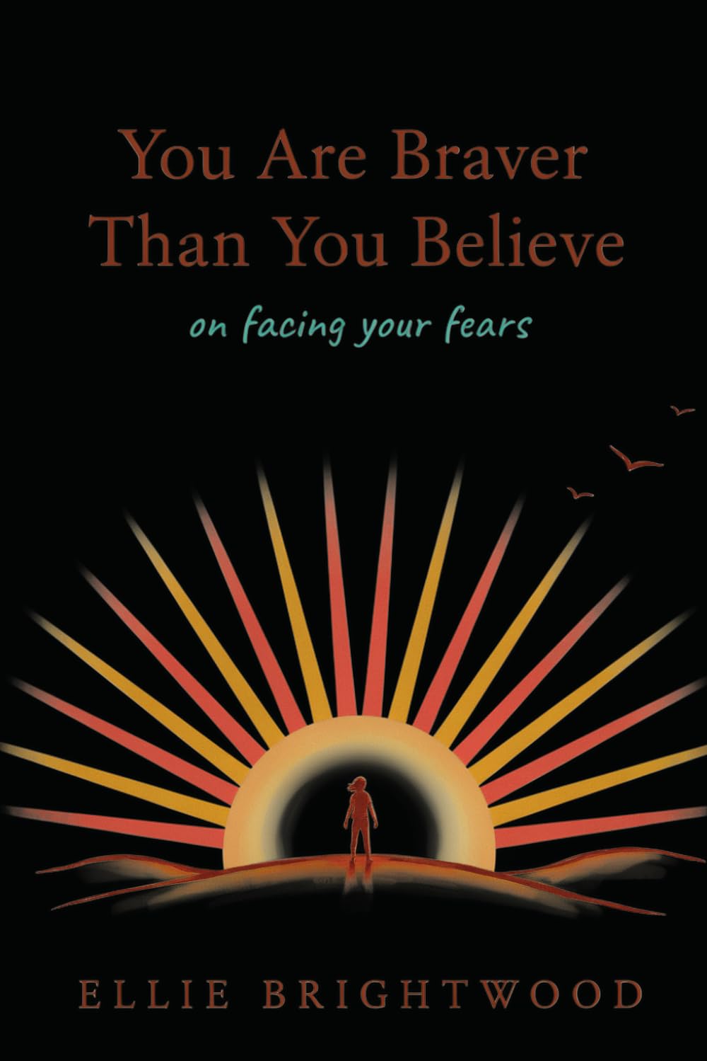 You Are Braver Than You Believe (Brave Hearts Series)