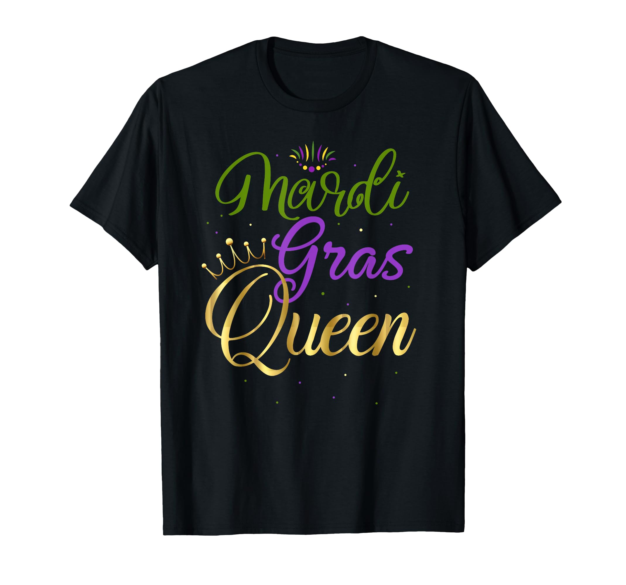 Parade Carnival Queen Costume Party Women Gift Mardi Gras T-Shirt