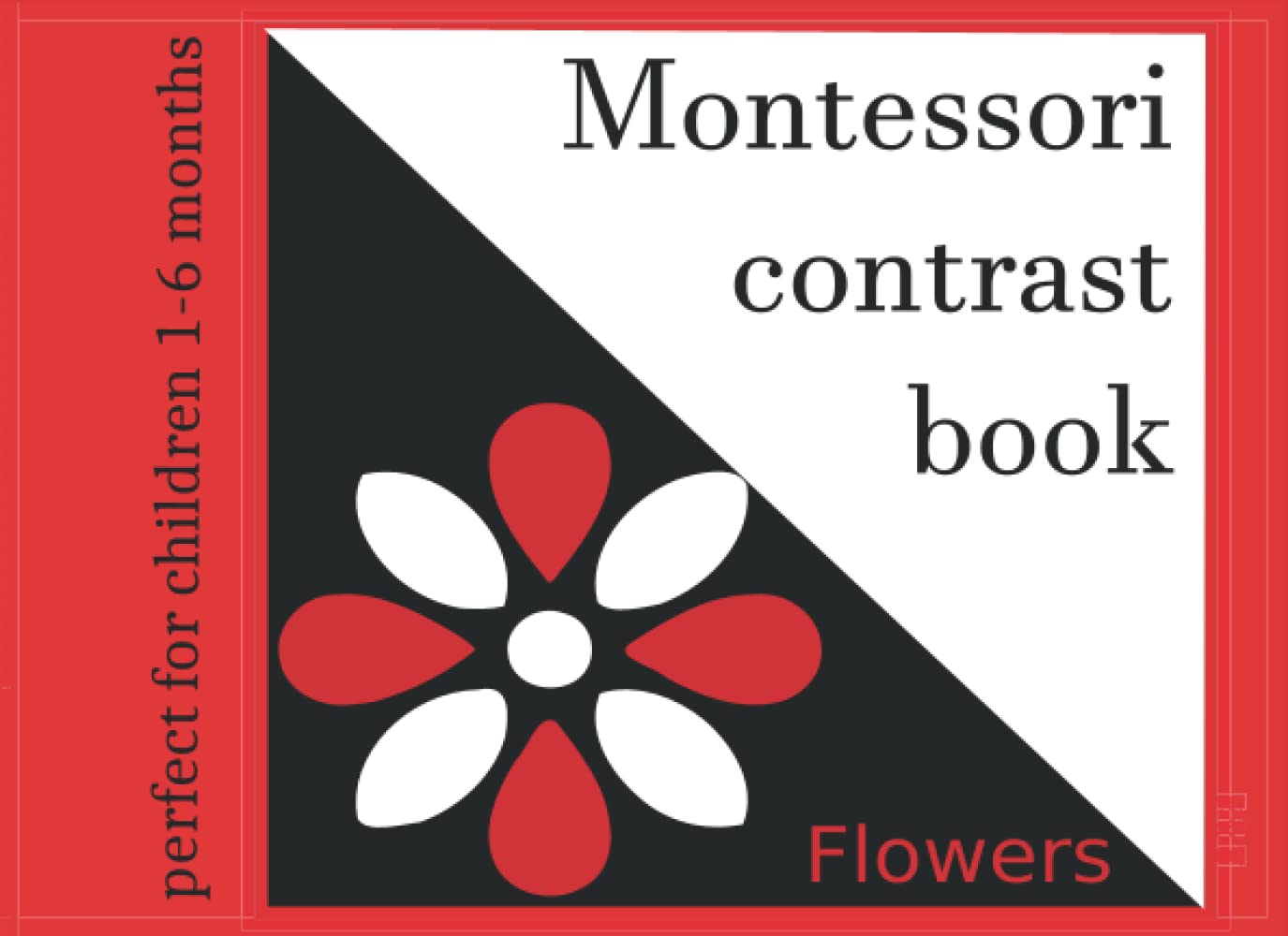 Montessori Contrast Book: flowers, perfect for children 1-6 months