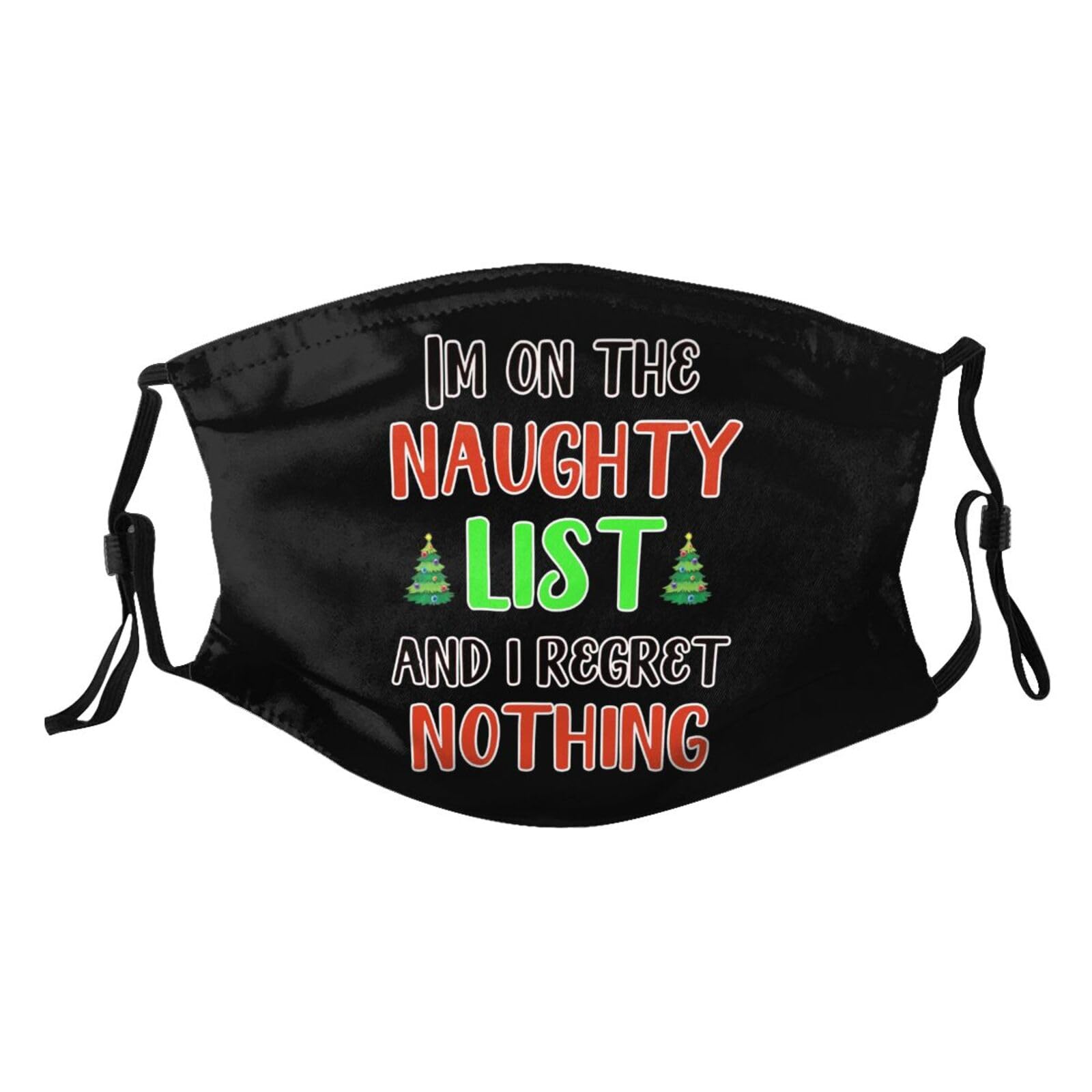 I'm On The Naughty List Funny Christmas Adult Dust Mask Adjustable Dust Face with 2 Filter7153