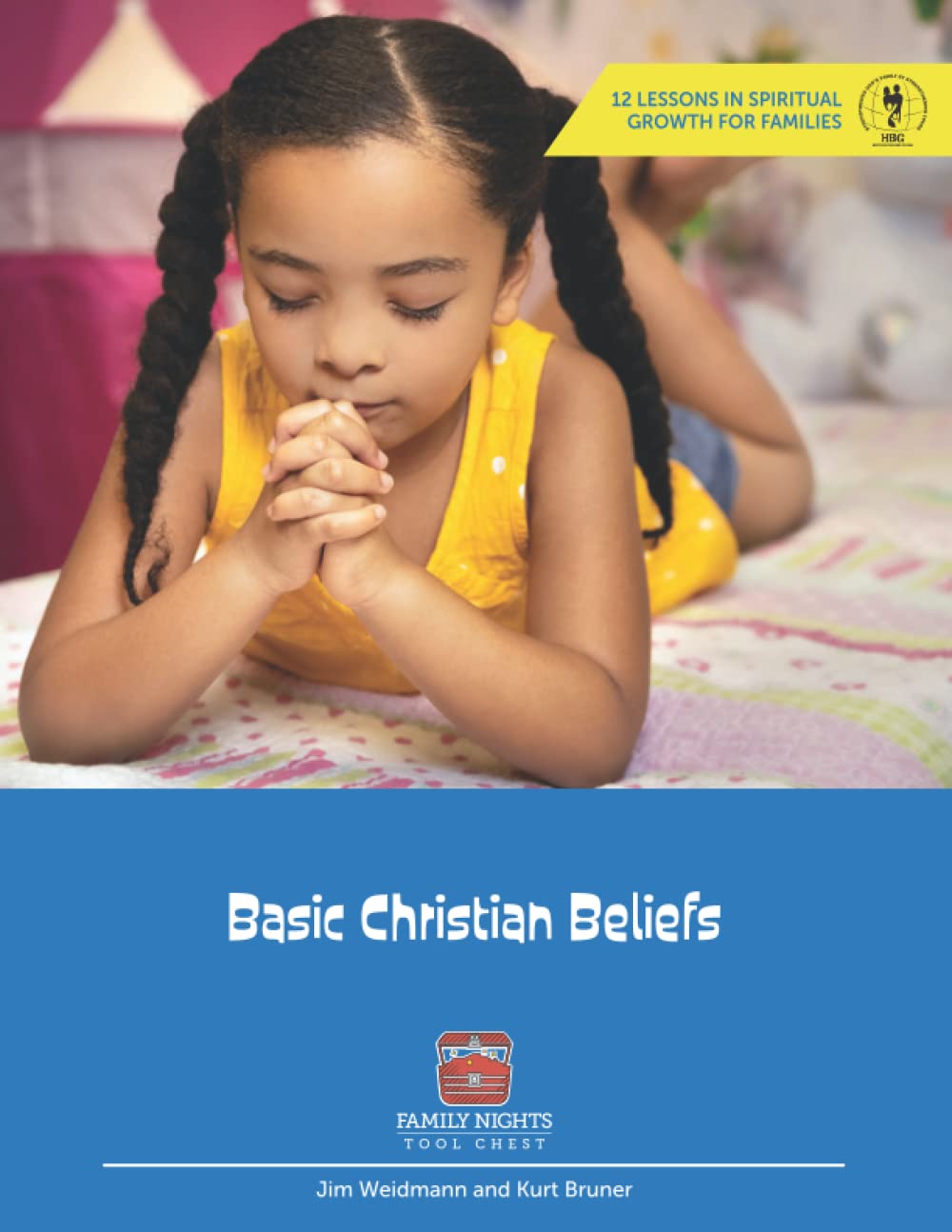 Basic Christian Beliefs (Family Nights Tool Chest)