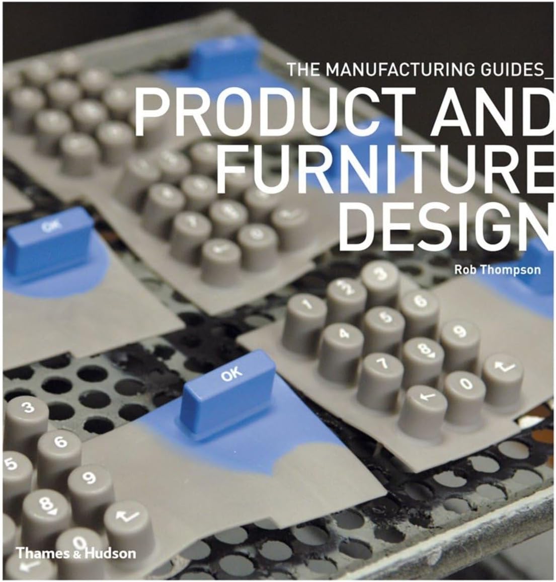 Product and Furniture Design (The Manufacturing Guides)