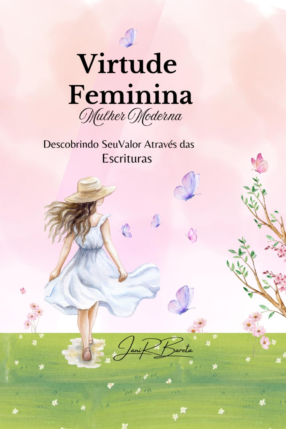 Virtude Feminina: Descobrindo Seu Valor Através das Escrituras