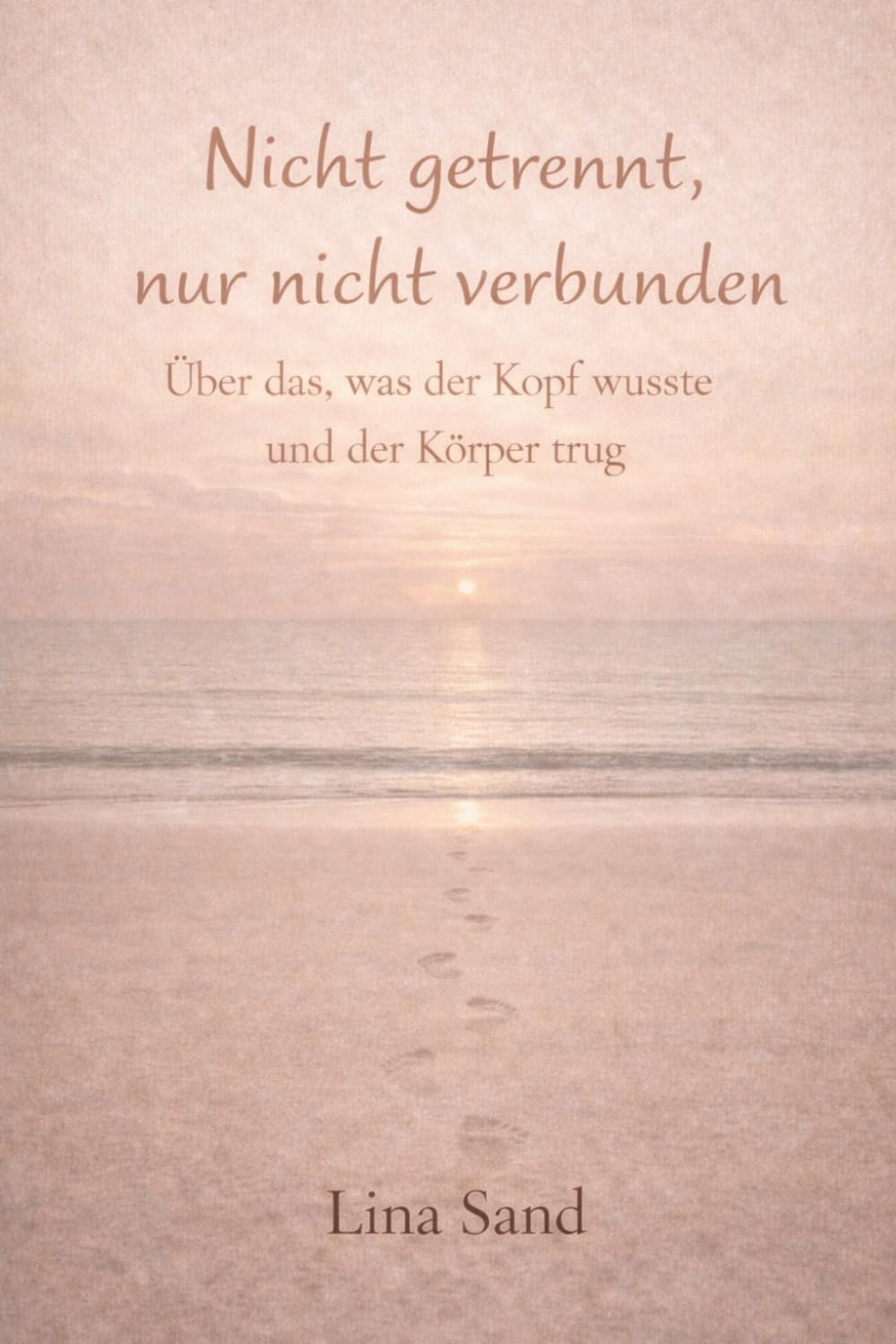Nicht getrennt , nur nicht verbunden: Über das , was der Körper wusste und der Körper trug