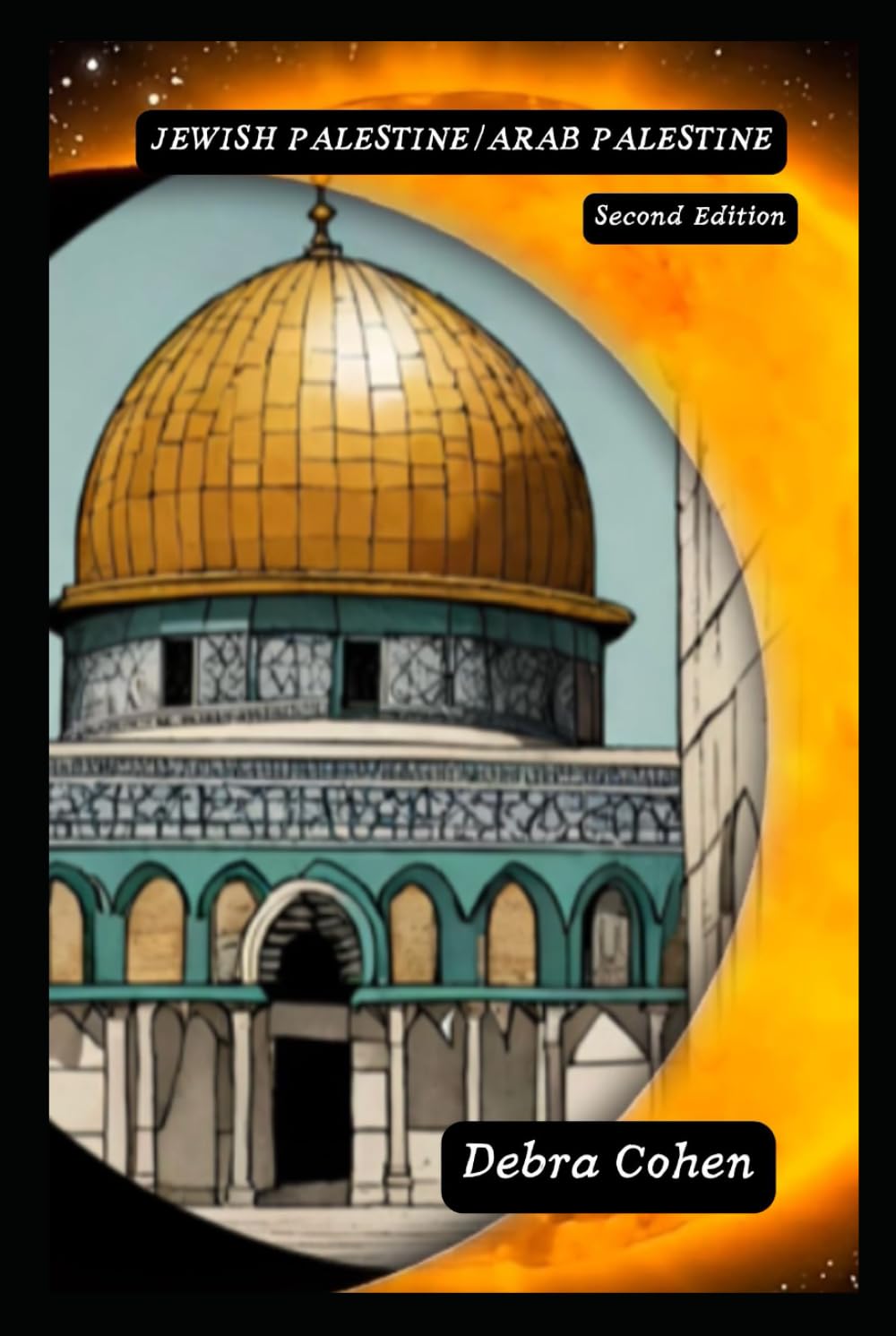 Jewish Palestine/Arab Palestine: Second Edition