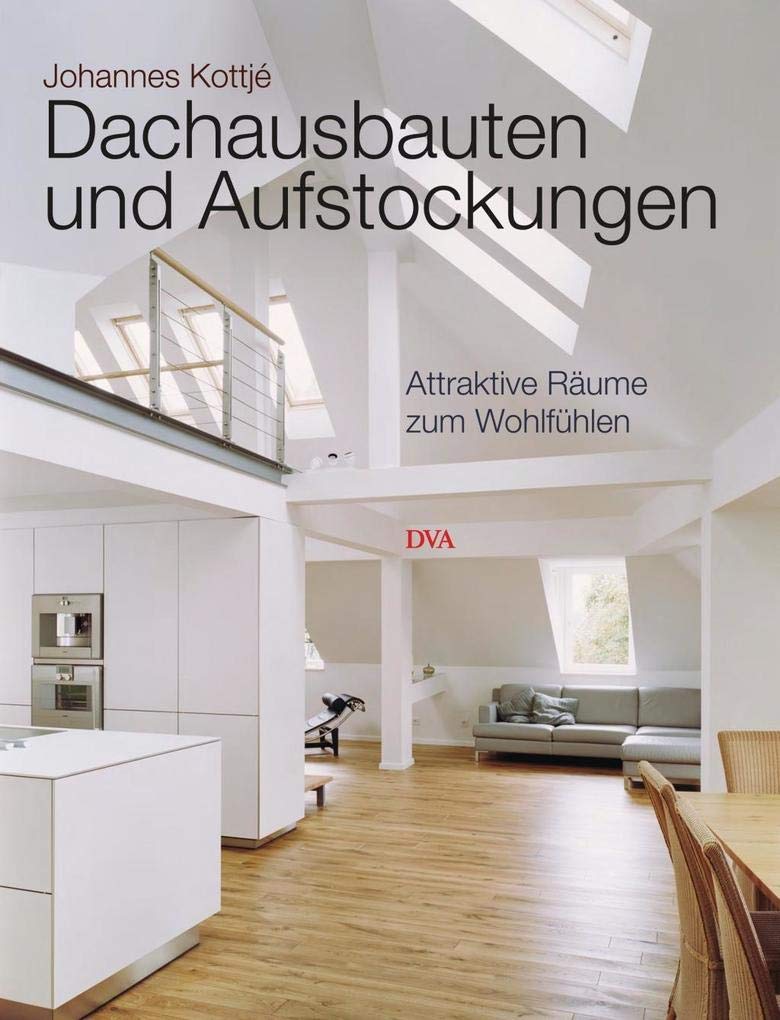 Dachausbauten und Aufstockungen: Attraktive Räume zum Wohlfühlen