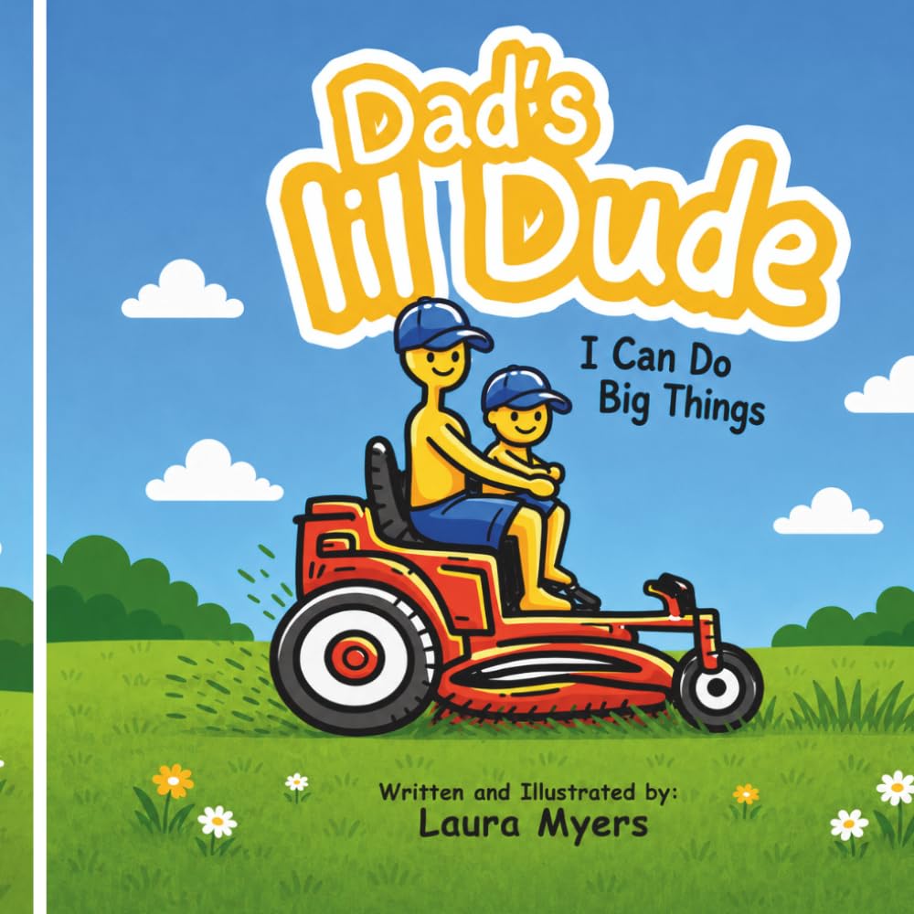 Dad's lil Dude: I Can Do Big Things