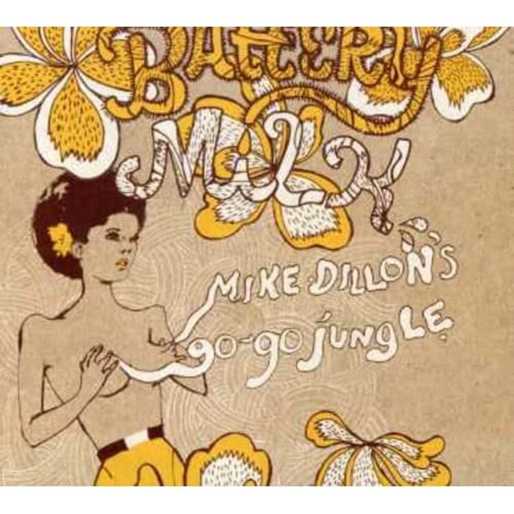 Battery Milk [Audio CD] Mike Dillion'S Go-Go Jungle