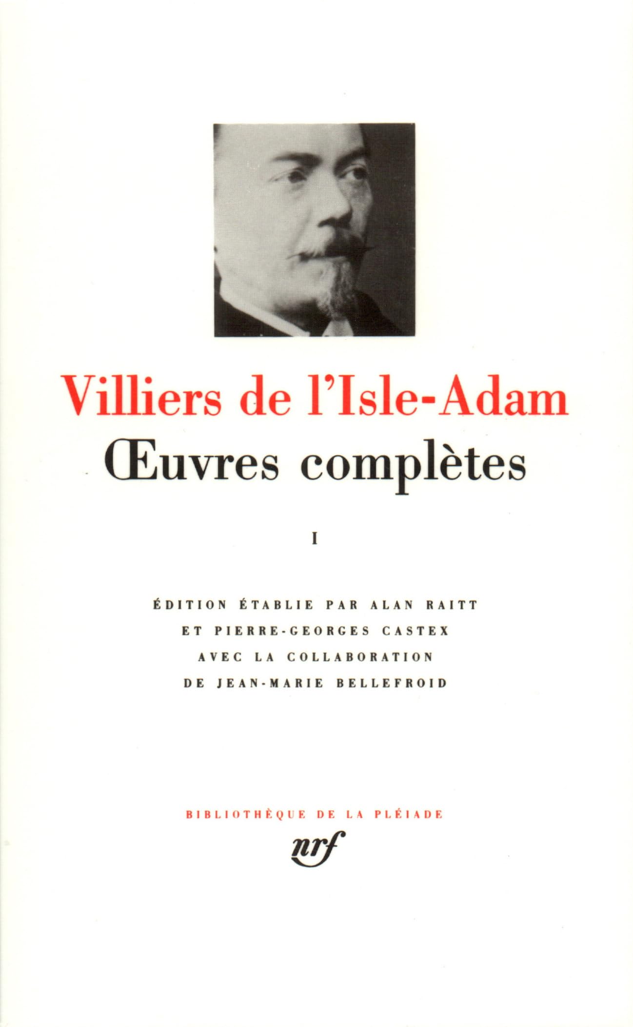 Uvres Completes: Tome 1: 328-329 (Bibliotheque de la Pleiade)