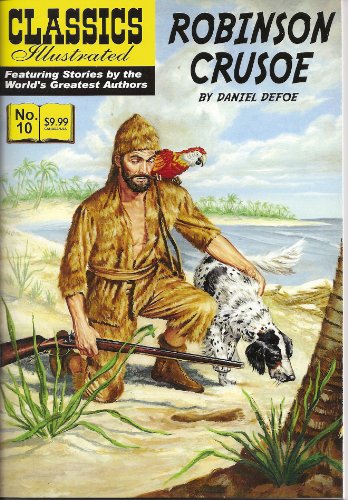Robinson Crusoe (Classics Illustrated, 10) 1926814509 Book Cover