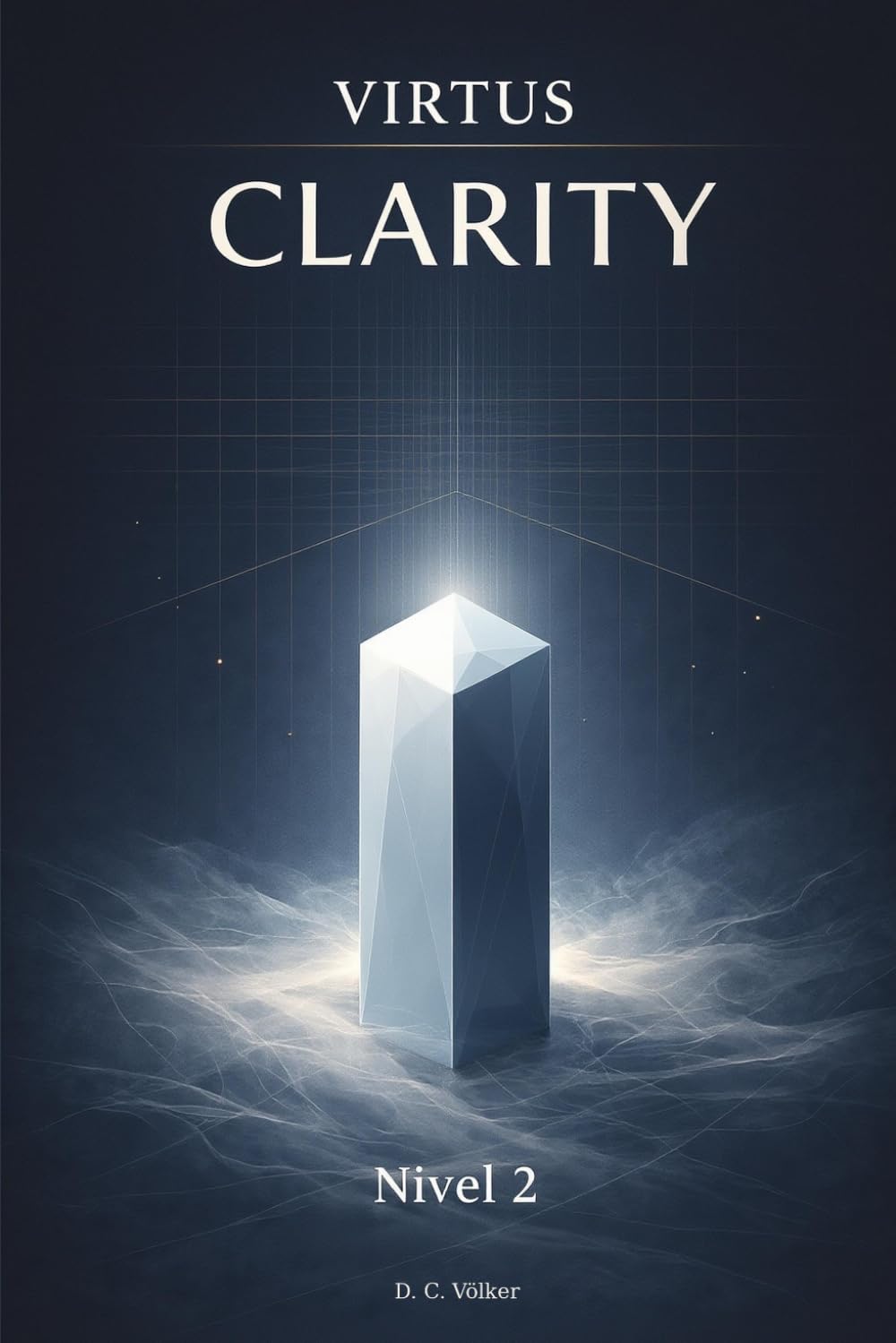 VIRTUS: Clarity (Virtus: Colección de Estabilidad Bajo Presión)