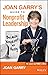 Joan Garry's Guide to Nonprofit Leadership: Because Nonprofits Are Messy