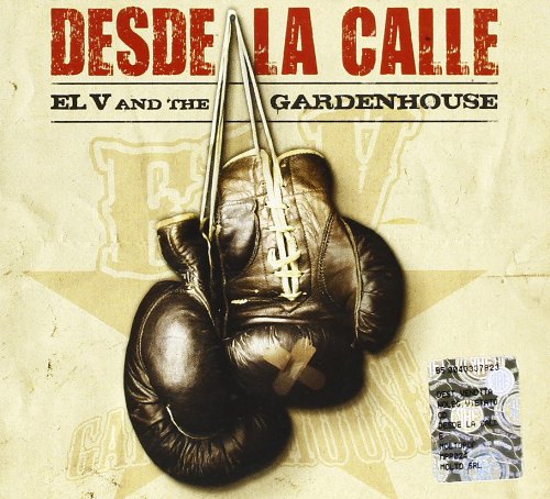 EL V AND THE GARDENHOUSE Desde La Calle Music