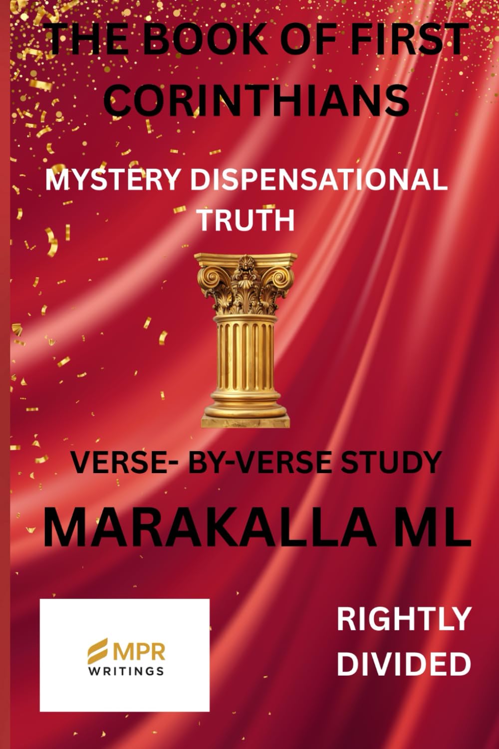 THE BOOK OF FIRST CORINTHIANS: MYSTERY DISPENSATIONAL TRUTH