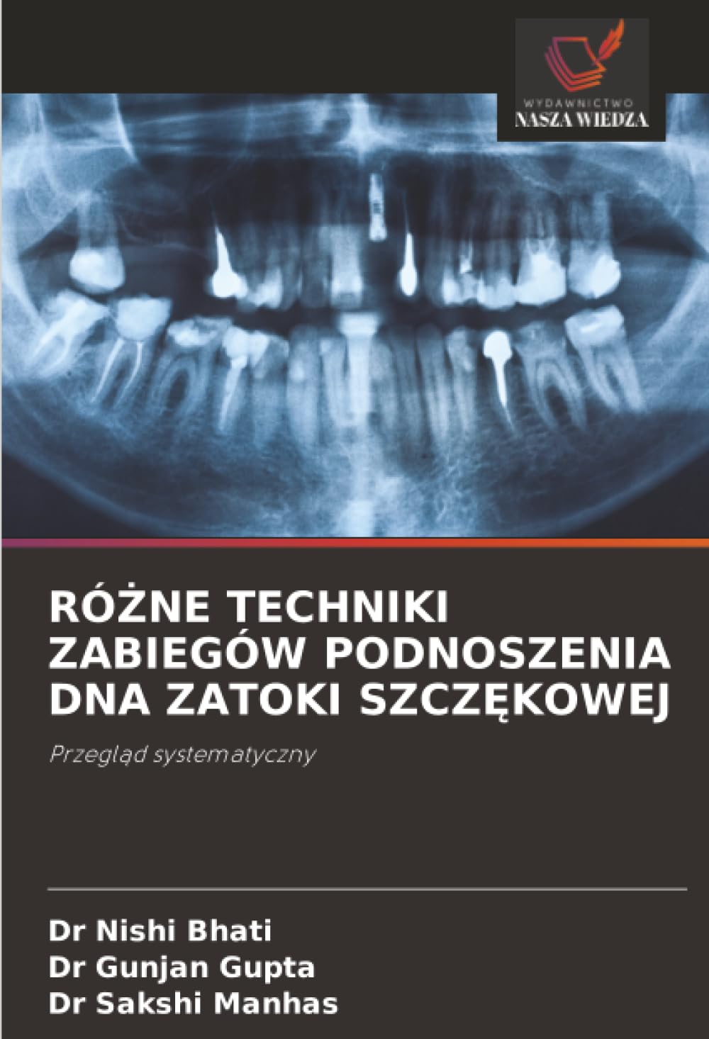 RÓŻNE TECHNIKI ZABIEGÓW PODNOSZENIA DNA ZATOKI SZCZĘKOWEJ: Przegląd systematyczny