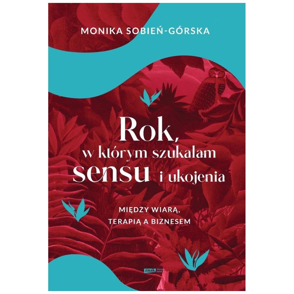 Rok, w którym szukałam sensu i ukojenia. Między wiarą, terapią a biznesem