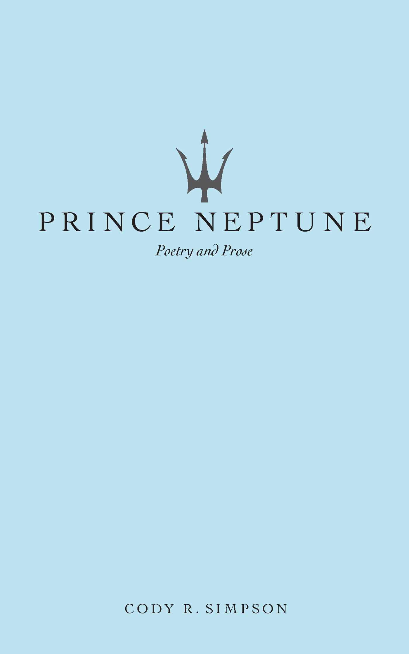Prince Neptune: Poetry and Prose