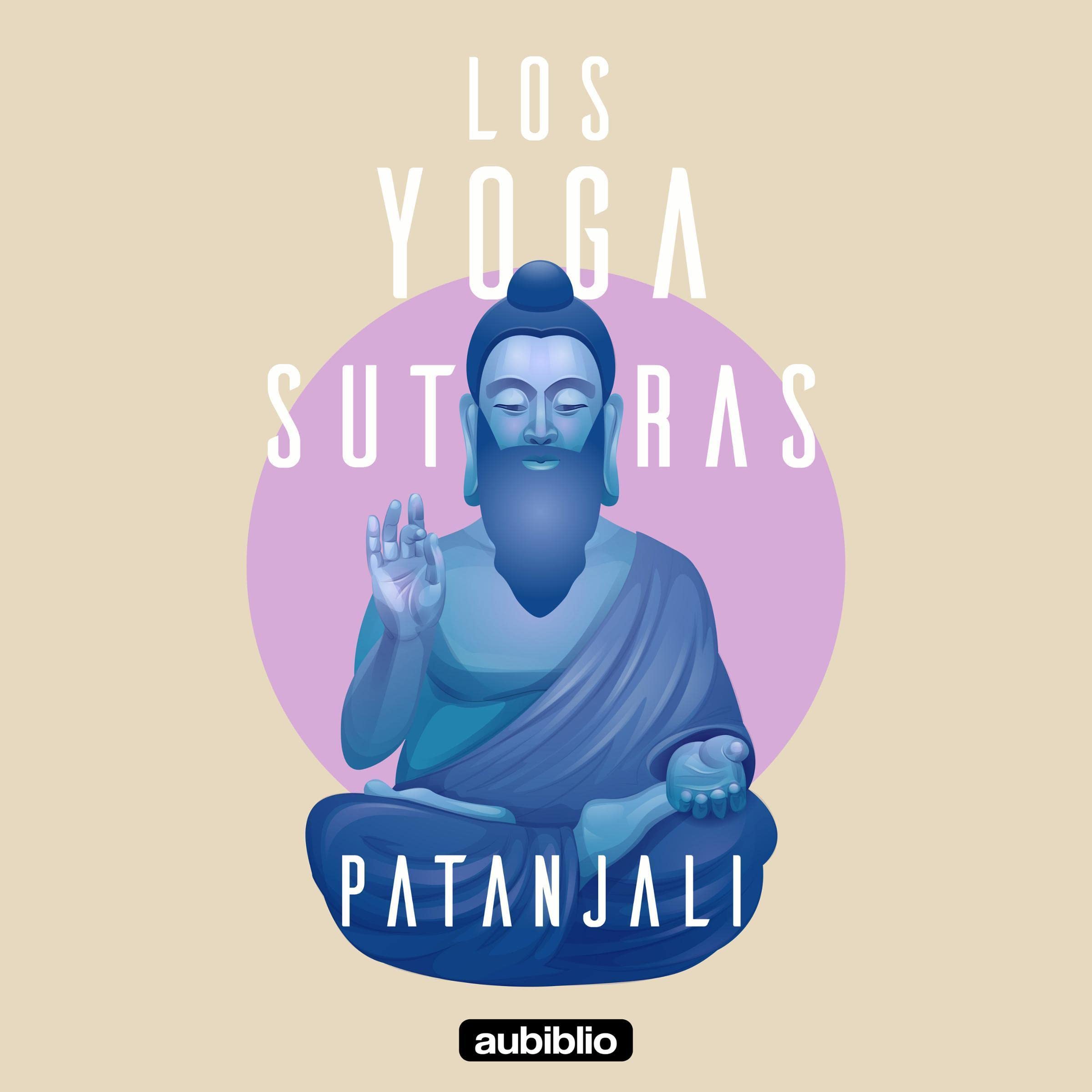 Cover art for Los yoga sutras de Patanjali [The Yoga Sutras of Patanjali]