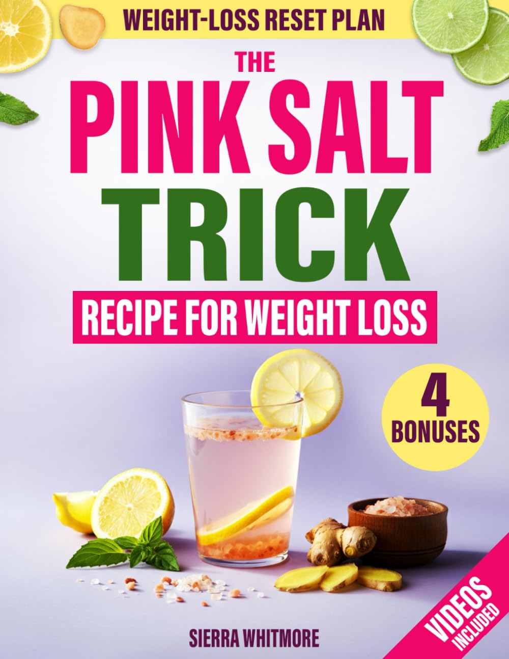 The Pink Salt Trick Recipe for Weight Loss: A Simple Morning Ritual to Burn Fat, Reduce Bloating, and Reset Your Body—Without Dieting, Counting