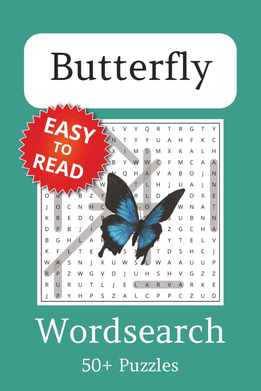 Butterfly Word Search Puzzle Book: Word Searches with Easy to Read Print about Butterflies | 6x9 inches, 110 pages | 50+ Puzzles