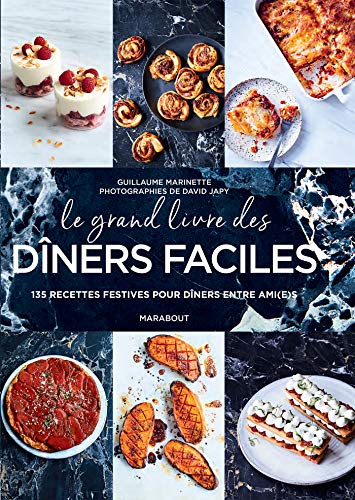 Télécharger Le grand livre des dîners faciles PDF