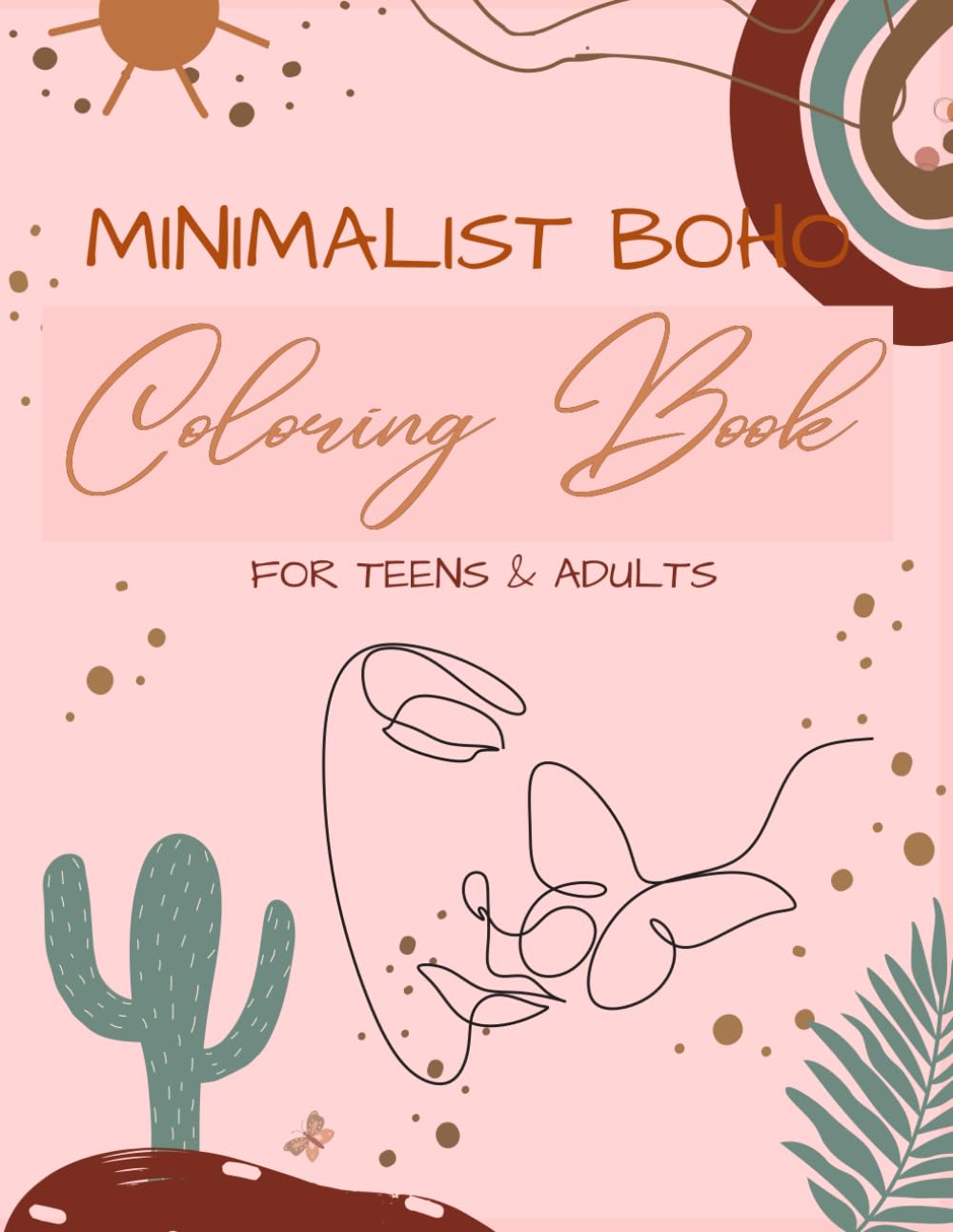 Minimalist Boho Coloring Book For Teens & Adults