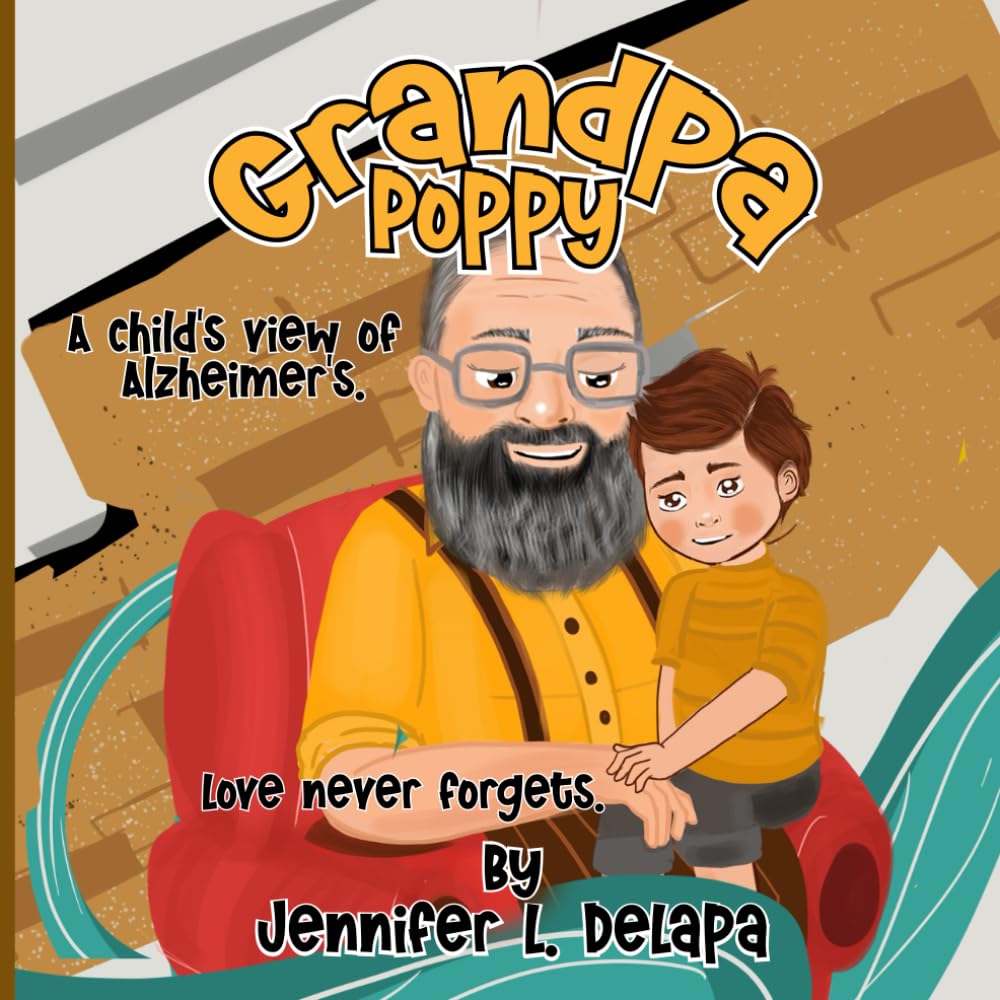 Grandpa Poppy: A Child's View of Alzheimer's