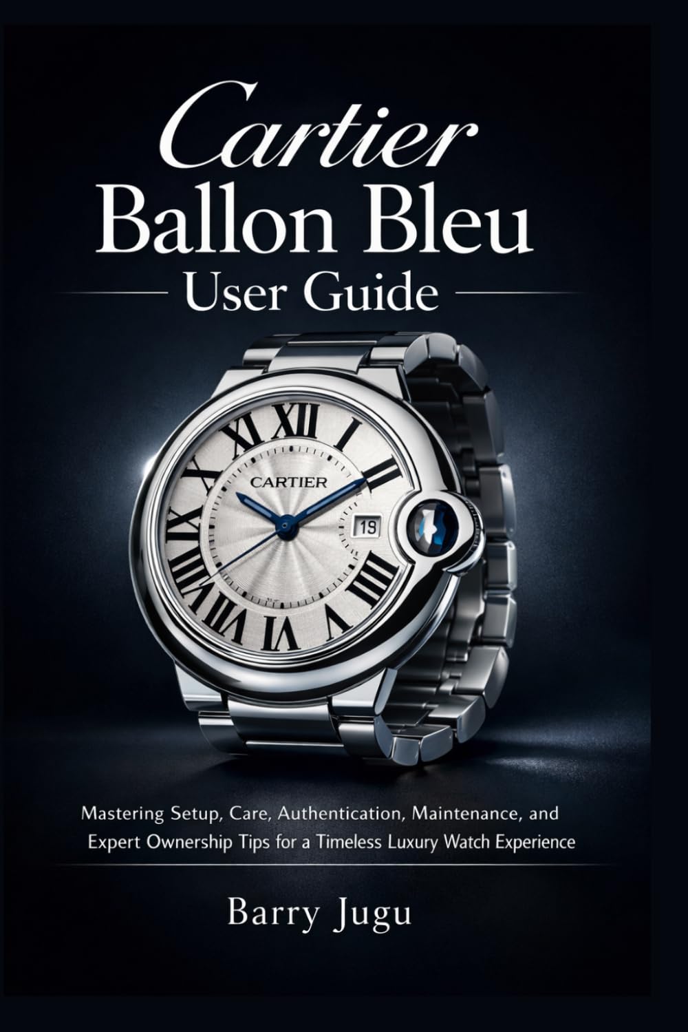 Cartier Ballon Bleu User Guide: Mastering Setup, Care, Authentication, Maintenance, and Expert Ownership Tips for a Timeless Luxury Watch Experience