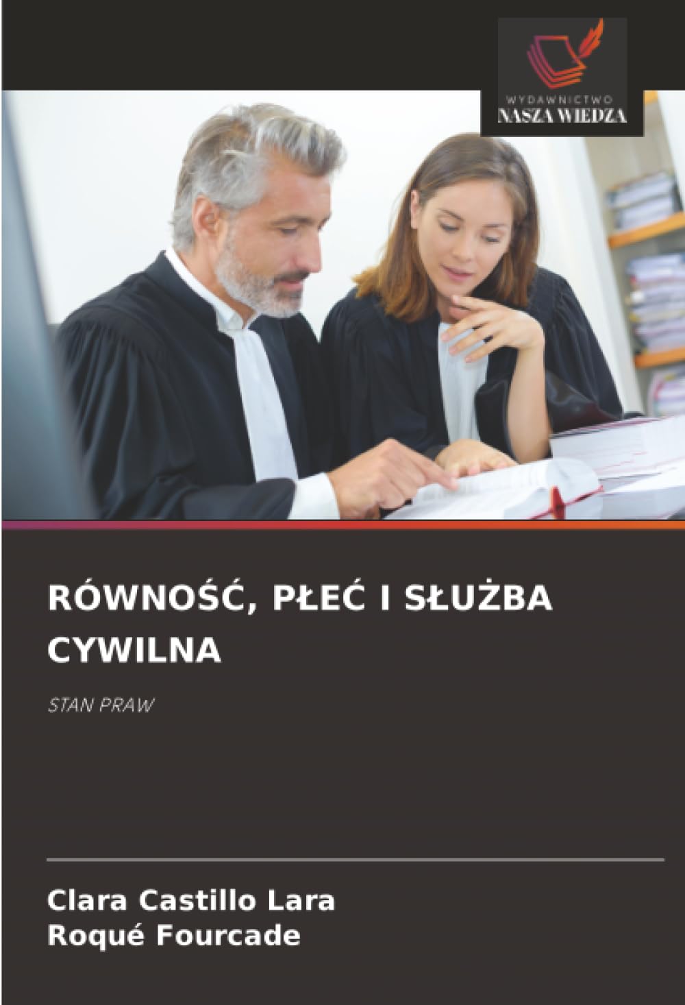 RÓWNOŚĆ, PŁEĆ I SŁUŻBA CYWILNA: STAN PRAW