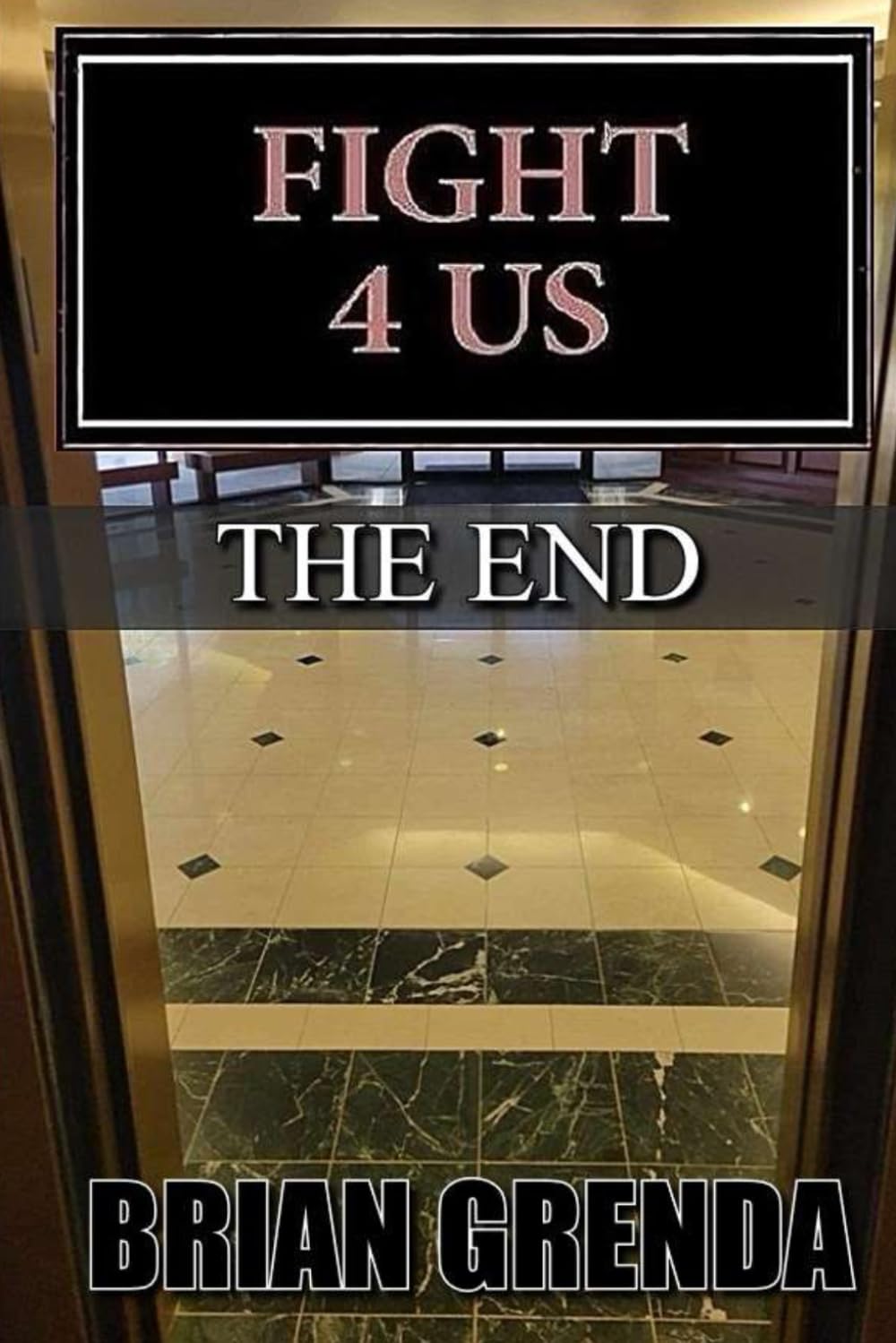 FIGHT 4 US: THE END