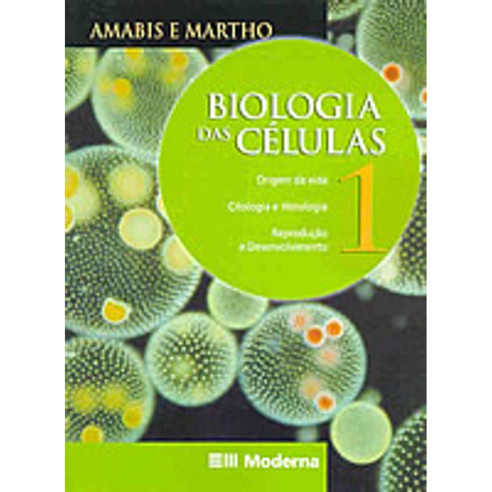 Biologia das Células. Origem da Vida Citologia. 1º Ano (Em Portuguese do Brasil)