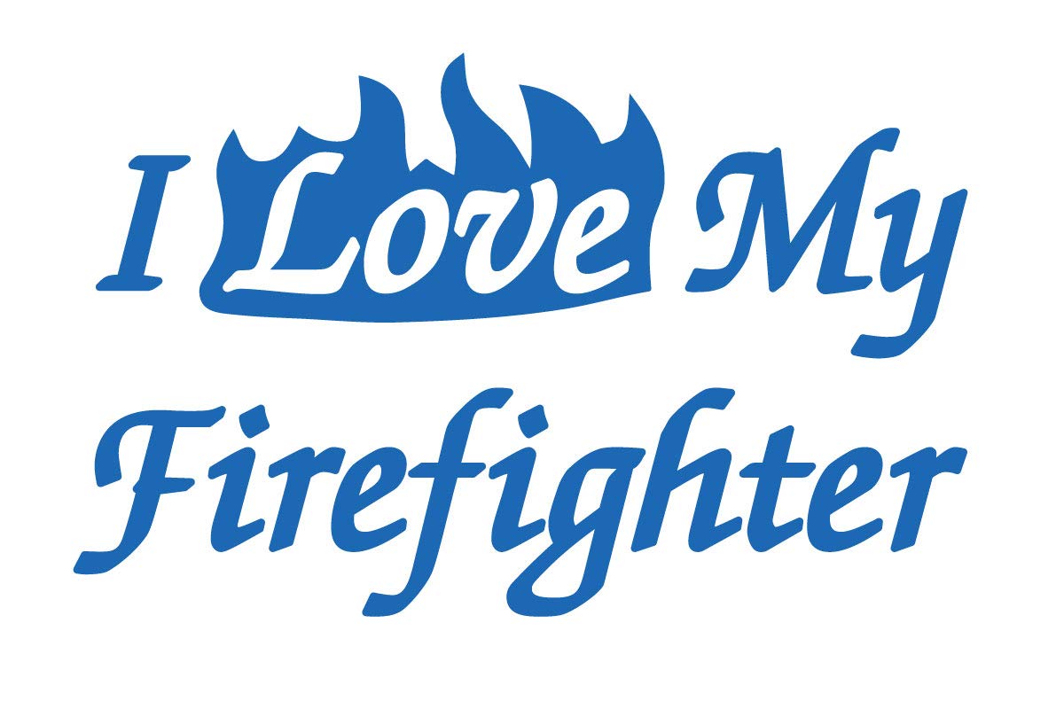 I Love My Firefighter Vinyl Sticker Decal - Blue