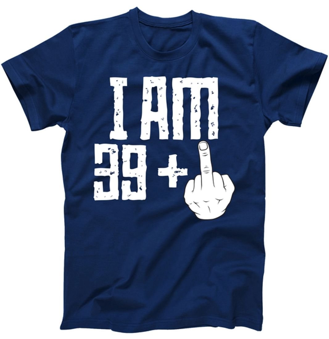 I Am 39 + 1 Funny Finger 40th Birthday T-Shirt Navy Medium