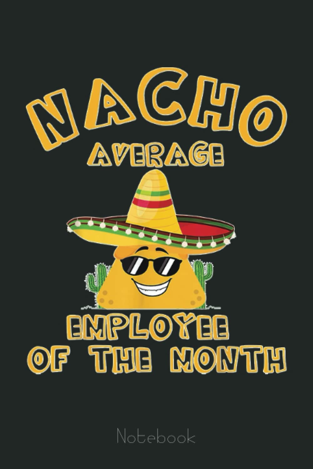 Fun Hilarious Meme Saying Funny Employee Of The Month Notebook: Funny Notebook Gift - Lined Journal 6x9 inches - Funny Gifts For Co-workers, Friends and Family