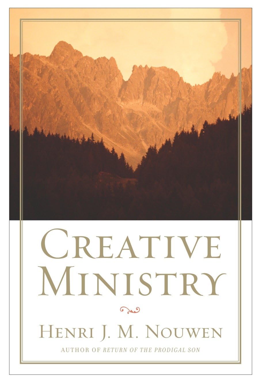 Creative Ministry-Henri J. M. Nouwen