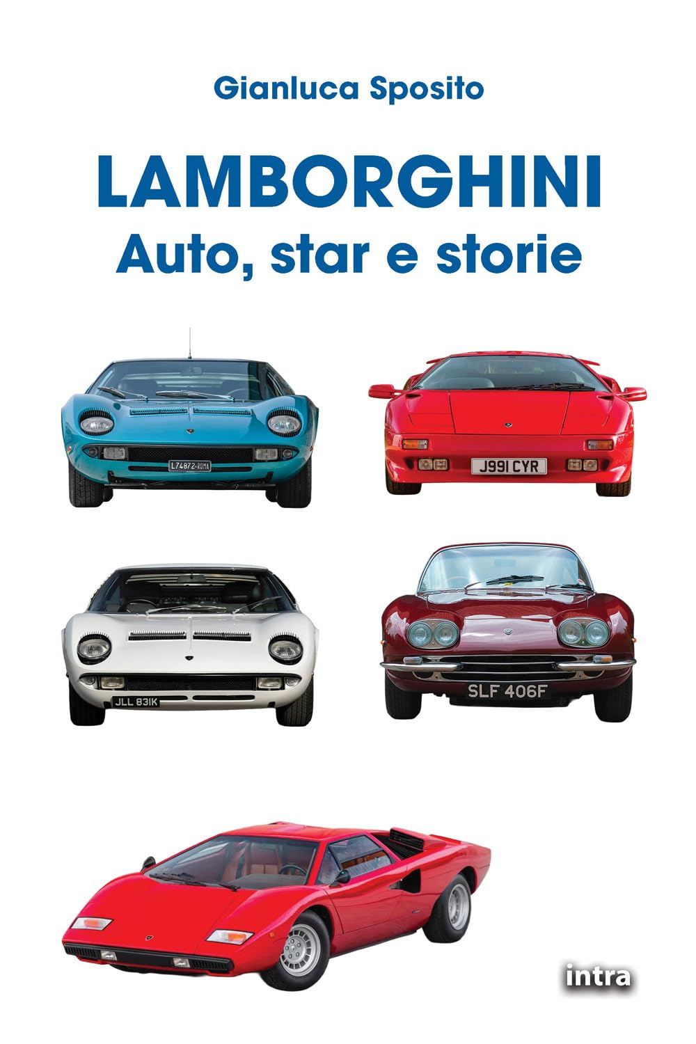 Lamborghini: Auto, star e storie (Collana Visio - Serie Duetti - Auto, star e storie)