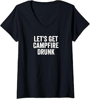 Womens Let's Get Campfire Drunk Camping Drinking Retro Vintage V-Neck T-Shirt
