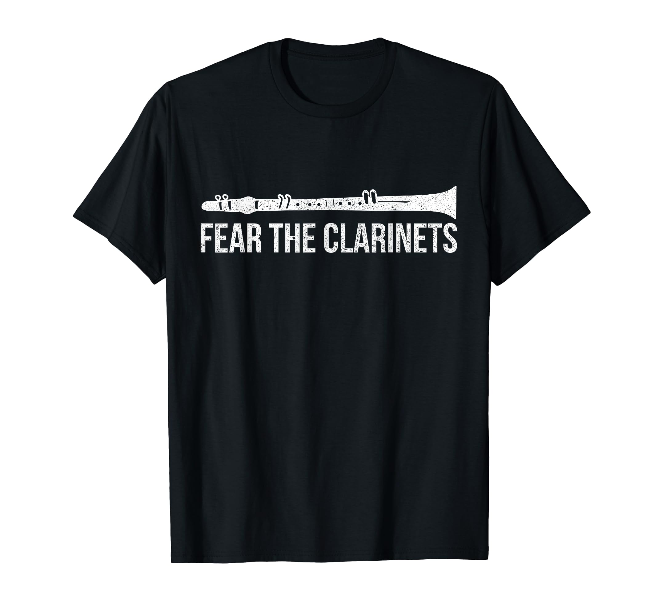 Clarinet QuotesFear The Clarinets Funny Clarinetist Gift Clarinet T-ShirtOEKO-TEX STANDARD 100