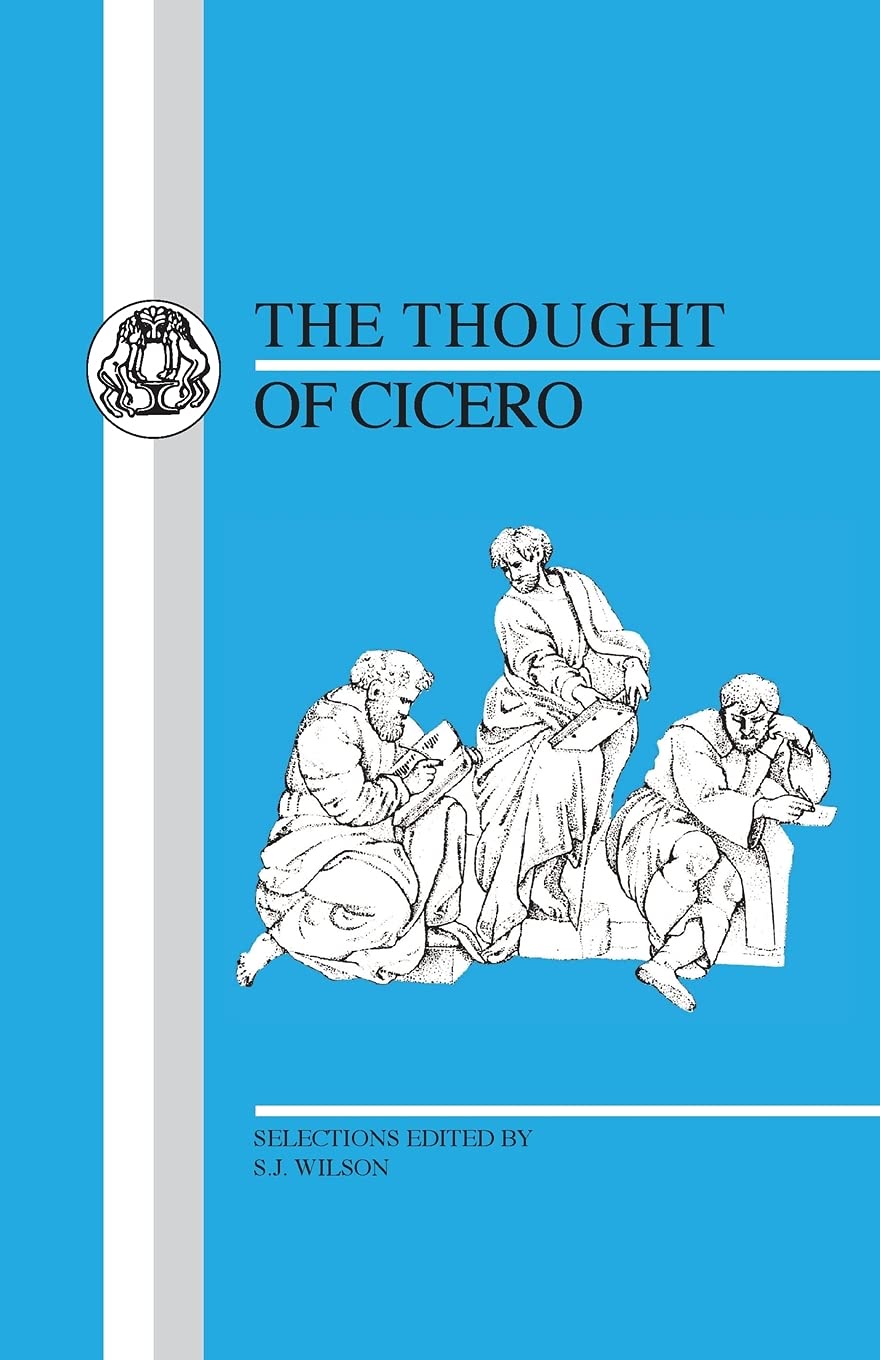 Thought of Cicero: Philosophical Selections (Latin Texts)