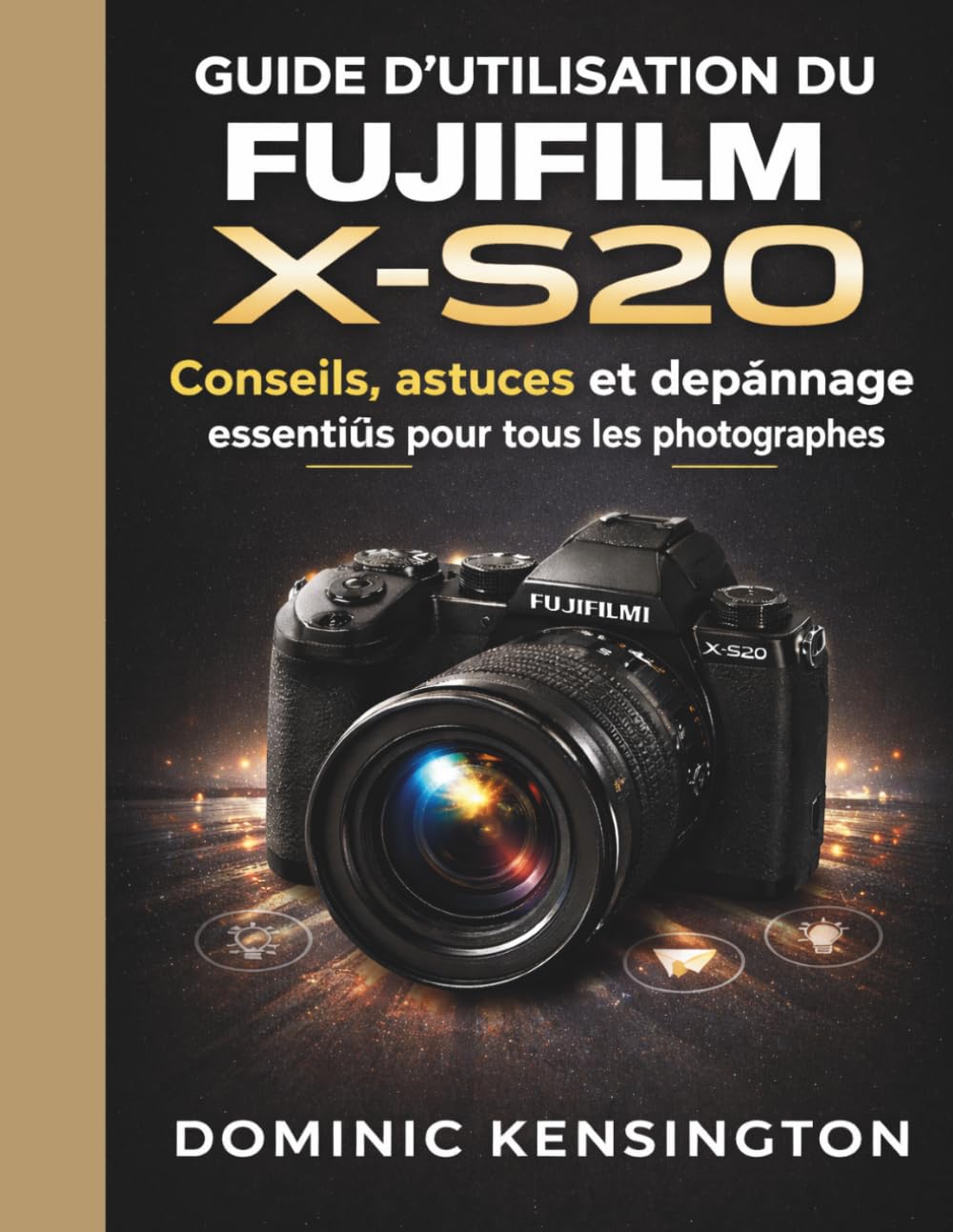 Guide d'utilisation du Fujifilm X-S20: Conseils, astuces et dépannage essentiels pour tous les photographes
