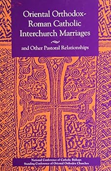 Oriental Orthodox-Roman Catholic Inter- (Publication / United States Catholic Conference, No. 097-4)