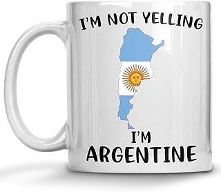 Funny Argentina Pride Coffee Mugs, I'm Not Yelling I'm Argentine Mug, Gift Idea for Argentine Men and Women Featuring the Country Map and Flag, Proud Patriot Souvenirs and Gifts