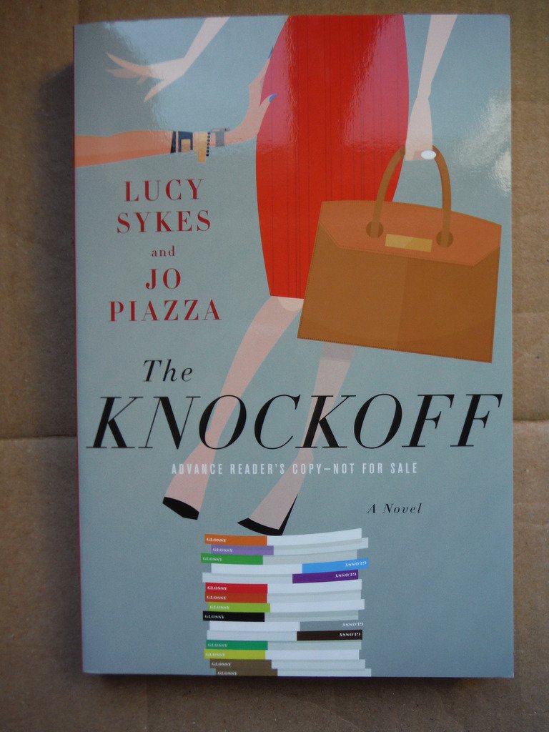 The Knockoff A Novel Sykes, Lucy, Piazza, Jo 9780385539586 Amazon