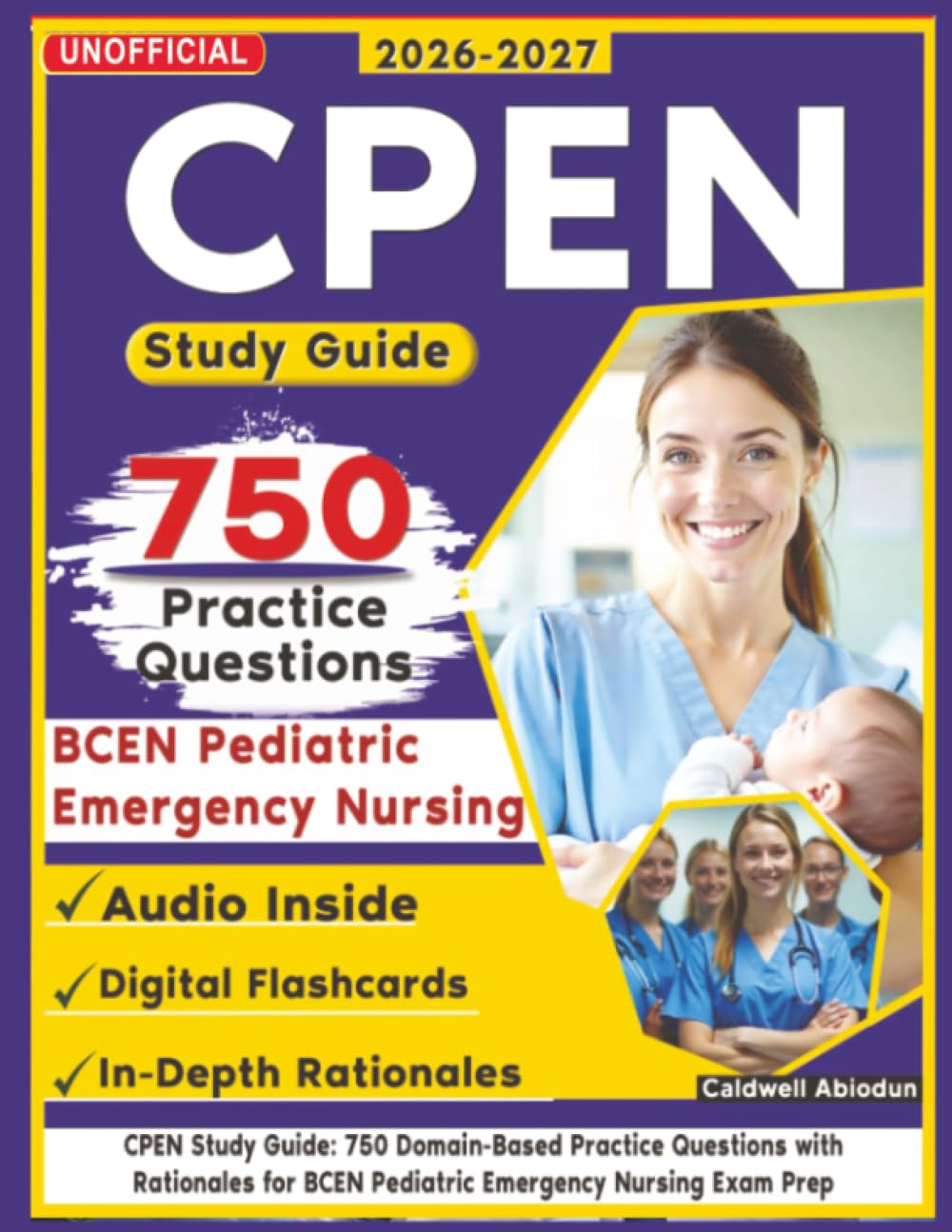 Unofficial CPEN Study Guide: 750 Domain-Based Practice Questions with Rationales