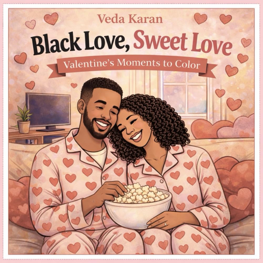 Black Love, Sweet Love: Valentine's Moments to Color