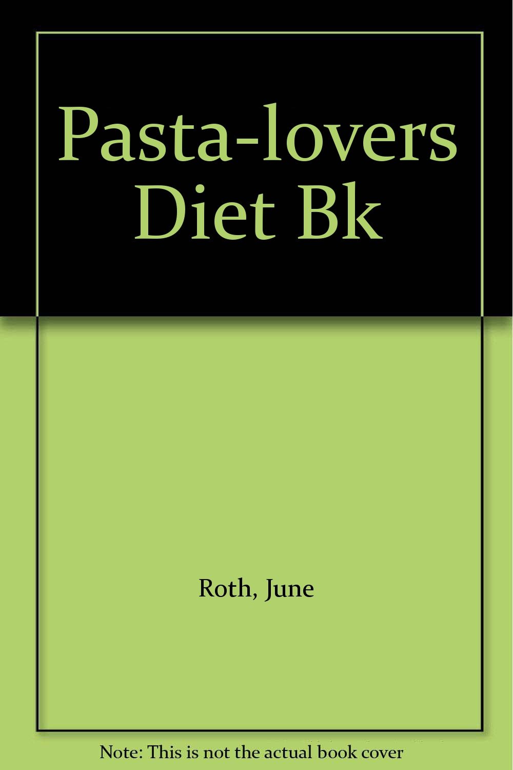 The Pasta-Lovers Diet Book