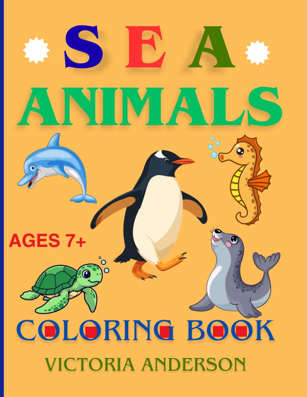 Coloring Book for Kids and Seniors ,Sea Animals,100 Pages: Coloring,Connecting the Dots, and Illustrations