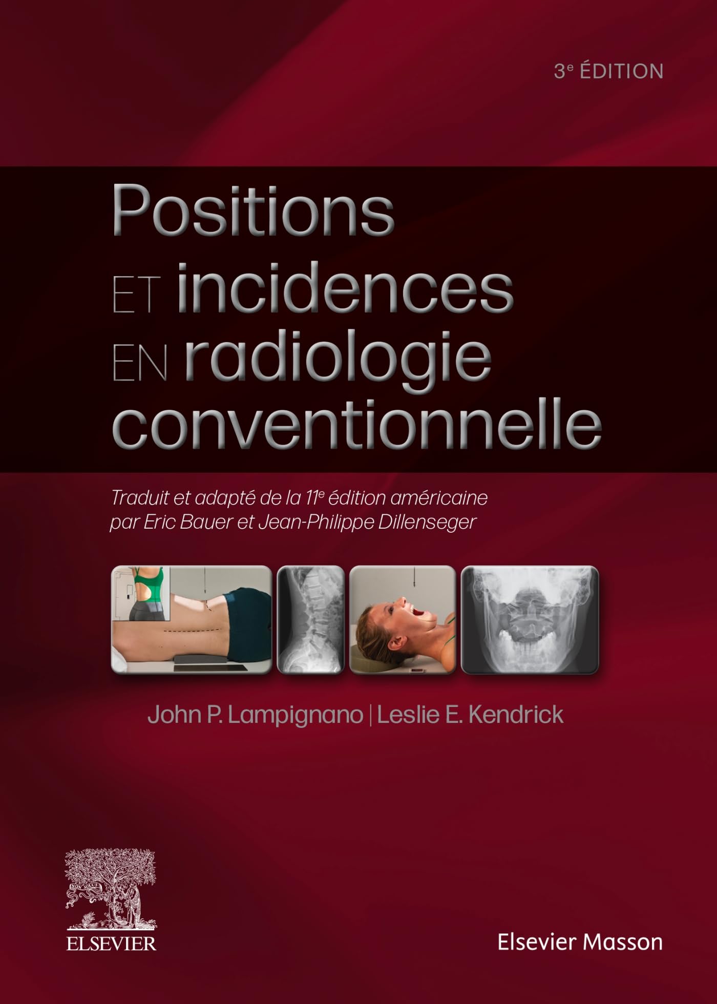 Positions et incidences en radiologie conventionnelle: Guide pratique Bontrager
